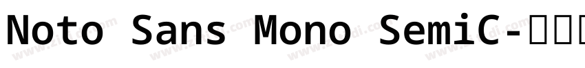 Noto Sans Mono SemiC字体转换